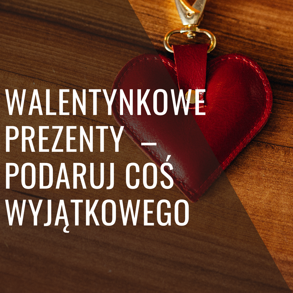 Walentynkowe personalizowane prezenty– podaruj coś wyjątkowego